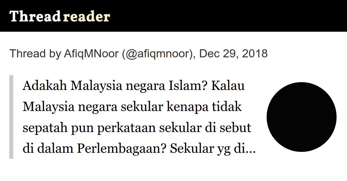 Thread by @afiqmnoor: "Adakah Malaysia negara Islam? Kalau  