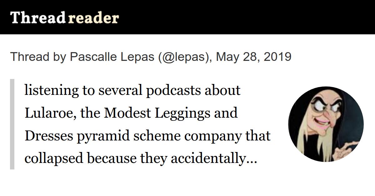 Thread by @lepas: listening to several podcasts about Lularoe, the Modest  Leggings and Dresses pyramid scheme company that collapsed because they  accidentally […]