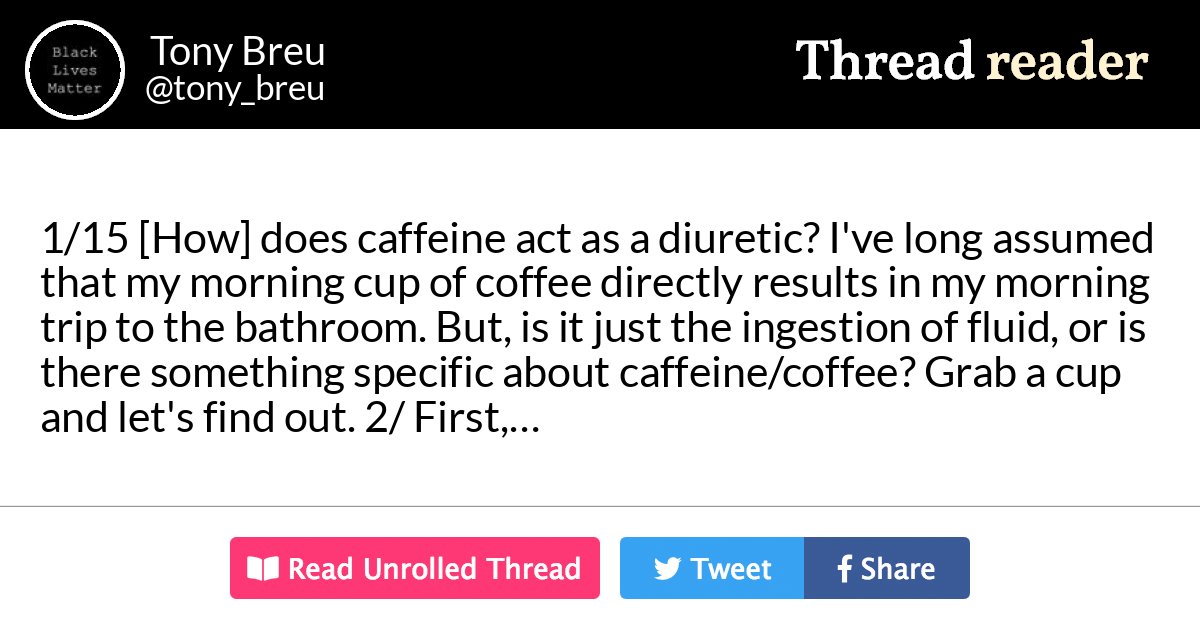 Thread by tony_breu 1/15 [How] does caffeine act as a diuretic? I've