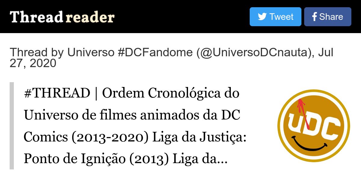 Thread by @UniversoDCnauta: #THREAD  Ordem Cronológica do Universo de  filmes animados da DC Comics (2013-2020) Liga da Justiça: Ponto de Ignição  (2013) Liga da Justiça…