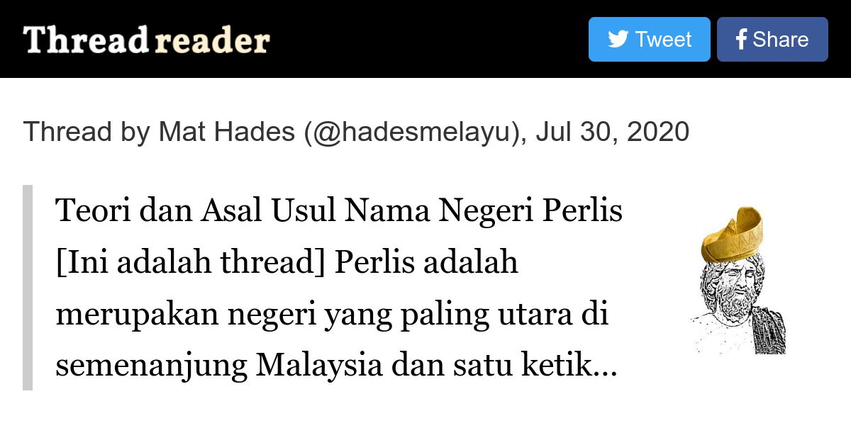 Thread By Hadesmelayu Teori Dan Asal Usul Nama Negeri Perlis Ini Adalah Thread Perlis Adalah Merupakan Negeri Yang Paling Utara Di Semenanjung Malaysia Dan Satu