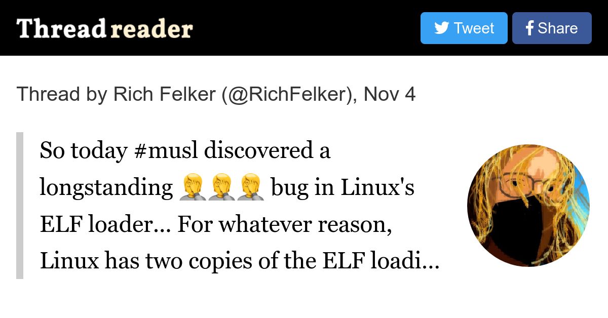 So today musl discovered a longstanding bug in Linux's ELF loader